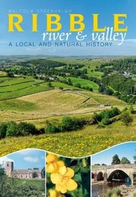 The River Ribble: A Local and Natural History