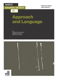 Basics Graphic Design: Approach & Language