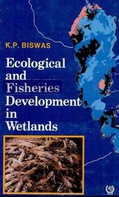 Ecological and Fishery Development in the Wetlands: A Study of the Chilka Lagoon