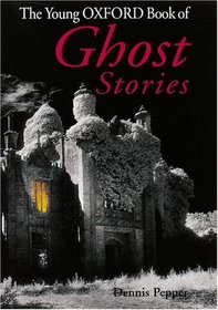 The Young Oxford Book of Ghost Stories