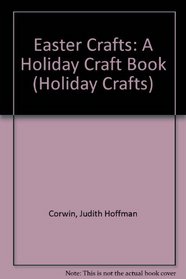 Easter Crafts: A Holiday Craft Book (Holiday Crafts)
