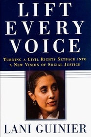 Lift Every Voice : Turning a Civil Rights Setback Into a New Vision of Social Justice