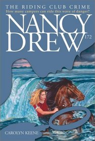 The Riding Club Crime (Nancy Drew, Bk 172)