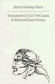 Immigrants in Our Own Land and Selected Early Poems (New Directions Paperbook)