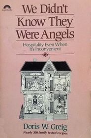We Didn't Know They Were Angels: Hospitality Even When It's Inconvenient