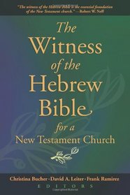 The Witness of the Hebrew Bible for a New Testament Church