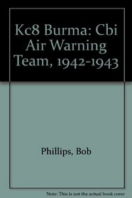 Kc8 Burma: Cbi Air Warning Team, 1942-1943