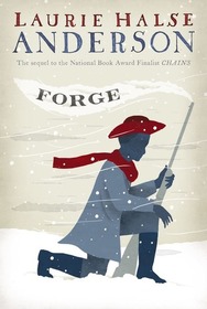 Forge (Seeds of America, Bk 2)