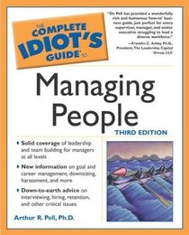 Complete Idiot's Guide to Managing People, 3rd Ed.