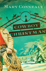 Cowboy Christmas (Wild West Weddings, Bk 1)