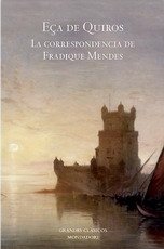 La correspondencia de Fradique Mendes/ The Correspondence Of Fradique Mendes (Spanish Edition)