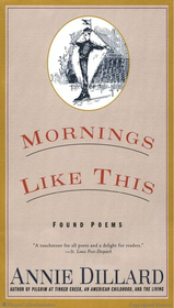Mornings Like This: Found Poems