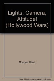 Lights, Camera, Attitude (Hollywood Wars)