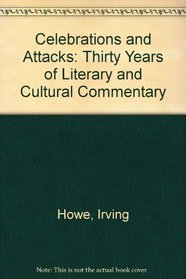 Celebrations and attacks: Thirty years of literary and cultural commentary