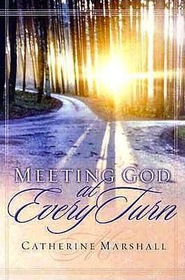 Meeting God at Every Turn: a Personal Family Story
