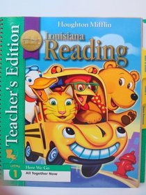 Teachers Edition Louisiana Reading Grade 1 (Theme 1 Here We Go - All Together Now)