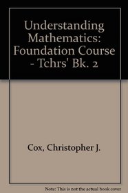 Understanding Mathematics: Foundation Course - Tchrs' Bk. 2