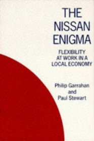 The Nissan Enigma: Flexibility at Work in the Local Economy