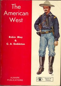 The American West (Focus on history)