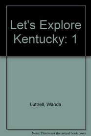 Let's Explore Kentucky