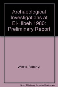 Archaeological Investigations at El-Hibeh 1980: Preliminary Report