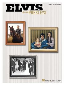 Elvis - By the Presleys (Piano/Vocal/Guitar Artist Songbook)