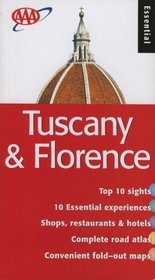 Tuscany & Florence Essential Guide (Aaa Essential Tuscany & Florence)