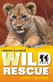 Desert Danger. Jan Burchett, Sara Vogler (Wild Rescue)