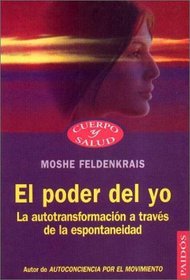 El poder del yo / the Power of Self (Spanish Edition)