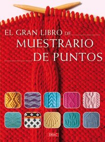 El gran libro de muestrario de puntos / The great book of Needlepoint samples (Spanish Edition)