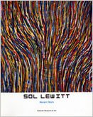 Sol Lewitt: Recent Work: [Exhibition] Katonah Museum of Art: February 22-April 25, 2004