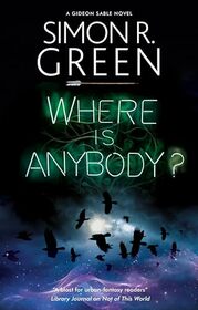 Where is Anybody? (A Gideon Sable novel, 5)