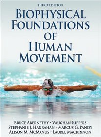 Biophysical Foundations of Human Movement-3rd Edition