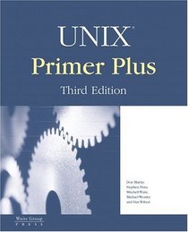 UNIX Primer Plus (3rd Edition) (Primer Plus)