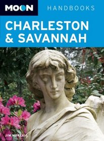 Charleston and Savannah (Moon Handbooks)