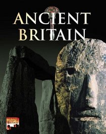 ANCIENT BRITAIN (HISTORY OF BRITAIN)