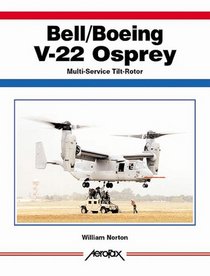 Bell/Boeing V-22 Osprey -Aerofax (Aerofax Series)