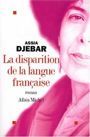 Disparition de La Langue Francaise (La) (Romans, Nouvelles, Recits (Domaine Francais)) (French Edition)