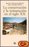 La Conservacion y La Restauracion En El Siglo XX (Spanish Edition)