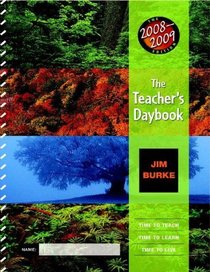 The Teacher's Daybook, 2008-2009 Edition: Time to Teach, Time to Learn, Time to Live (Teacher's Daybook: Time to Teach, Time to Learn, Time to Live)