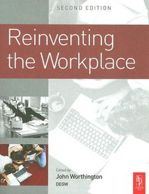 Reinventing the Workplace, Second Edition