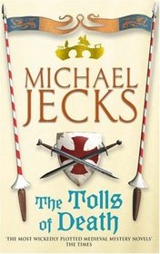 The Tolls of Death (Medieval West Country, Bk 17)