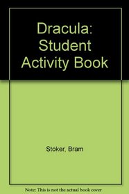 Dracula: Student Activity Book