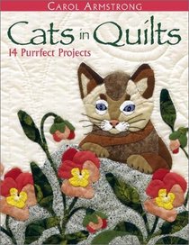 Cats in Quilts: 14 Purrfect Projects