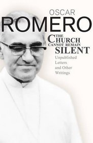 The Church Cannot Remain Silent: Unpublished Letters 1977-1980