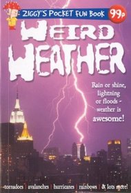 Weird Weather (Ziggy's Pocket Fun Books)