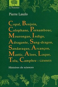 Copal, Benjoin, Colophane... (French Edition)