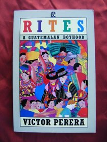 RITES: A CHILDHOOD IN GUATEMALA (FLAMINGO)
