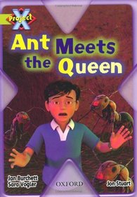 Project X: Underground: Ant Meets the Queen