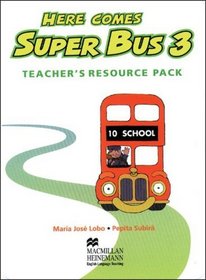 Here Comes Super Bus 3 - Teacher's Resource Pack